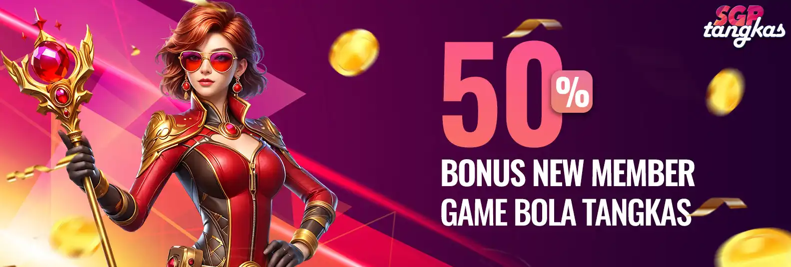 BONUS MEMBER BARU 50% BOLA TANGKAS